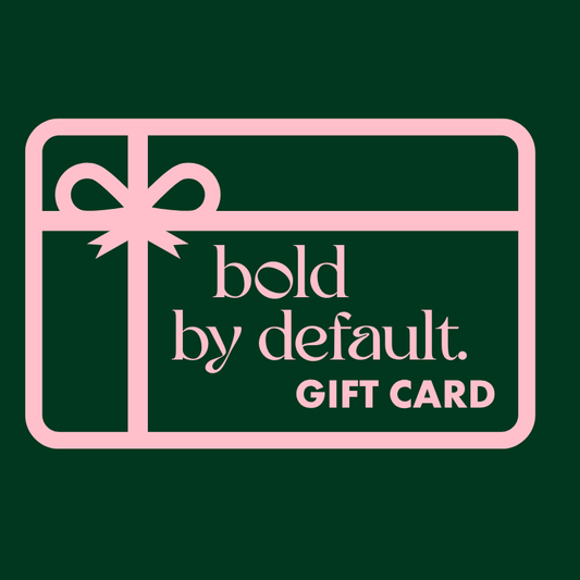 Bold by Default Gift Card